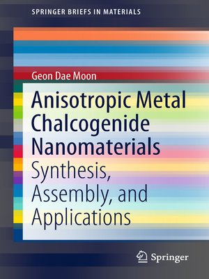cover image of Anisotropic Metal Chalcogenide Nanomaterials